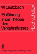 Cover-Bild zum Titel 'Einführung in die Theorie des Verkehrsflusses' von 'Wilhelm Leutzbach'