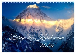 Cover-Bild zum Titel 'Berge des Karakorum (Wandkalender 2026 DIN A3 quer), CALVENDO Monatskalender' von 'Holger Weigelt'