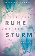 Cover-Bild zum Titel 'Wie die Ruhe vor dem Sturm' von 'Brittainy C. Cherry'