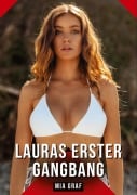 Cover-Bild zum Titel 'Lauras erster Gangbang' von 'Mia Graf'