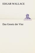 Das Gesetz der Vier - Edgar Wallace