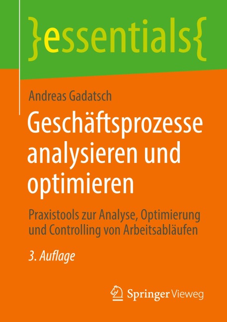 Geschäftsprozesse analysieren und optimieren - Andreas Gadatsch