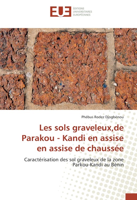 Les sols graveleux,de Parakou - Kandi en assise en assise de chaussée - Phébus Rodez Djogbénou