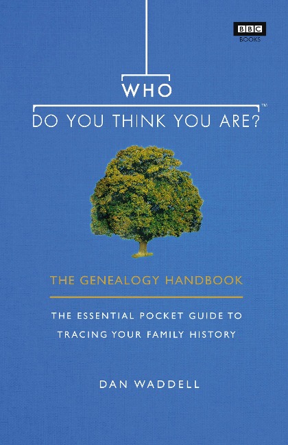 Who Do You Think You Are? - Dan Waddell