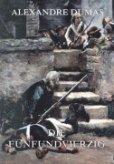 Cover-Bild zum Titel 'Die Fünfundvierzig' von 'Alexandre Dumas'