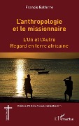 Cover-Bild zum Titel 'L'anthropologie et le missionnaire.' von 'Francis Gatterre'