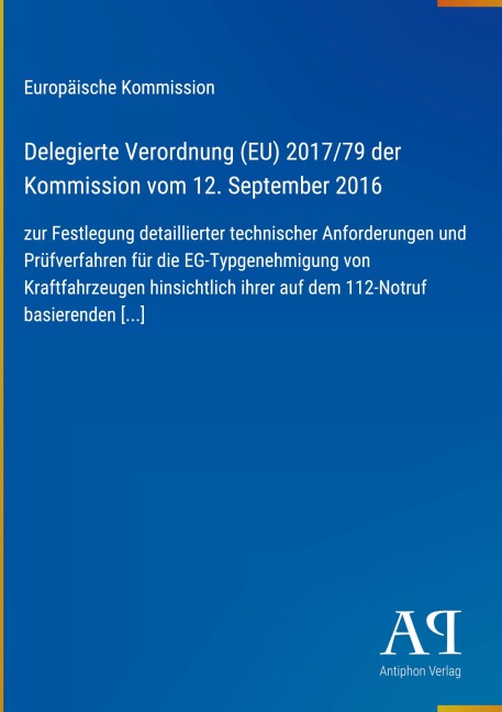 Delegierte Verordnung (EU) 2017/79 der Kommission vom 12. September 2016 - Europäische Kommission