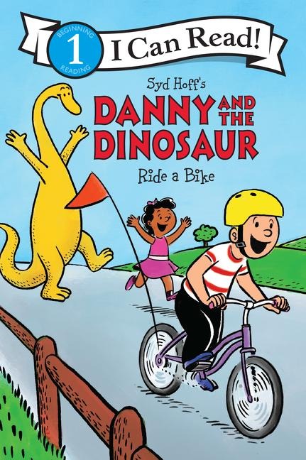 Danny and the Dinosaur Ride a Bike - Syd Hoff