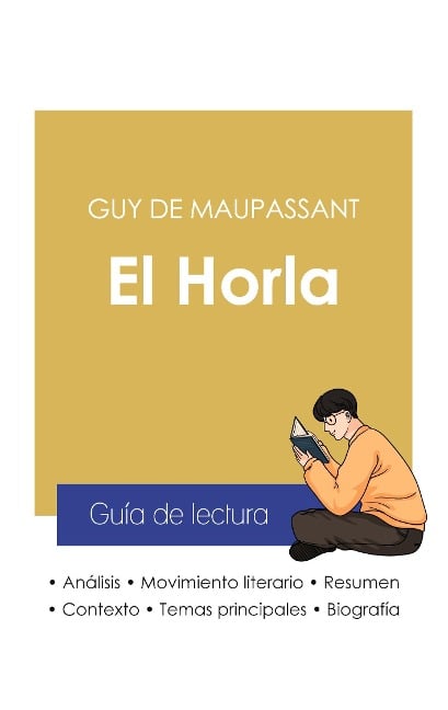 Guía de lectura El Horla de Guy de Maupassant (análisis literario de referencia y resumen completo) - Guy de Maupassant