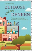 Cover-Bild zum Titel 'Zuhause anders denken' von 'Christine May'