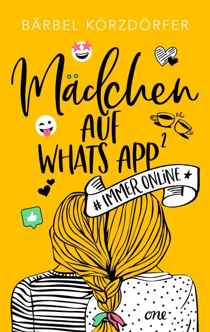 Mädchen auf WhatsApp 2 - Immer online - Bärbel Körzdörfer