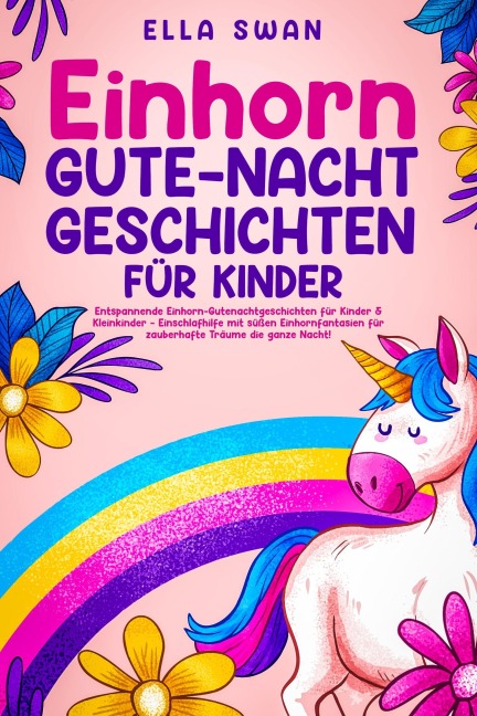 Einhorn-Gute-Nacht-Geschichten für Kinder - Ella Swan