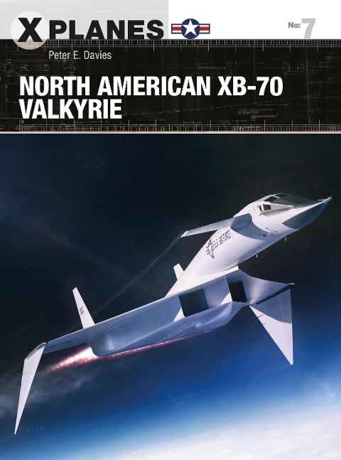 North American XB-70 Valkyrie - Peter E. Davies