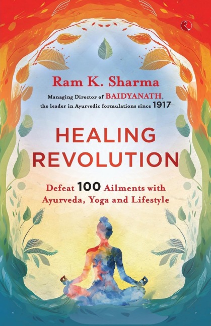 Healing Revolution - Ram K Sharma