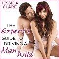 Cover-Bild zum Titel 'The Expert's Guide to Driving a Man Wild Lib/E' von 'Jessica Clare'