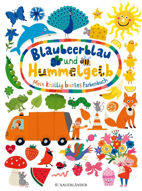 Blaubeerblau und Hummelgelb - Mein knallig buntes Farbenbuch - 