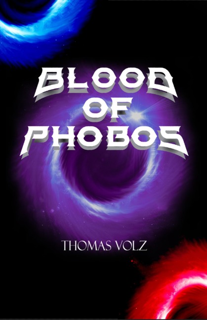 Blood of Phobos (Infinity Unleashed, #1) - Thomas Volz