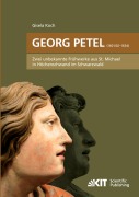 Cover-Bild zum Titel 'Georg Petel (1601/2-1634) : Zwei unbekannte Frühwerke aus St. Michael in Höchenschwand im Schwarzwald' von 'Gisela Koch'