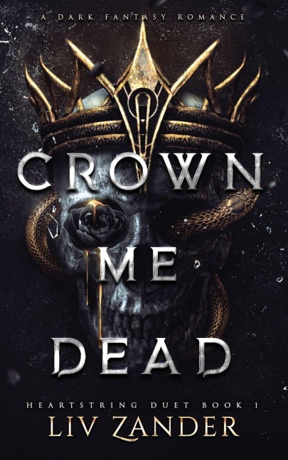 Crown Me Dead - Liv Zander
