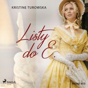 Cover-Bild zum Titel 'Listy do E.' von 'Kristine Turowska'