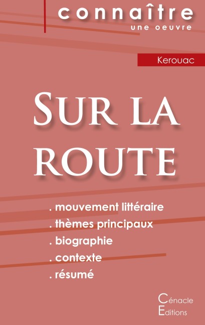 Fiche de lecture Sur la route de Jack Kerouac (Analyse littéraire de référence et résumé complet) - Jack Kerouac