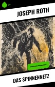 Cover-Bild zum Titel 'Das Spinnennetz' von 'Joseph Roth'