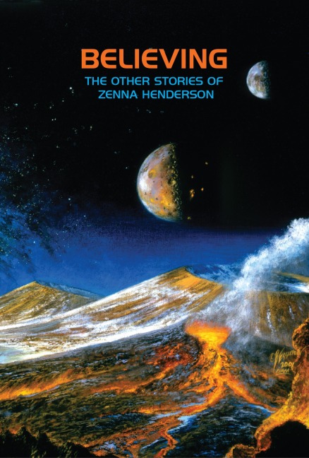 Believing: The Other Stories of Zenna Henderson - Zenna Henderson