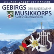 Cover-Bild zum Titel 'Ein Jahrhundert der Märsche' von 'Gebirgsmusikkorps der Bundeswehr Garmisch-Partenki'