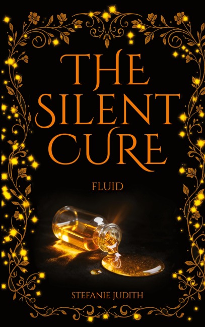 The Silent Cure - Stefanie Judith