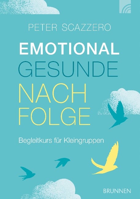 Emotional gesunde Nachfolge - Peter Scazzero