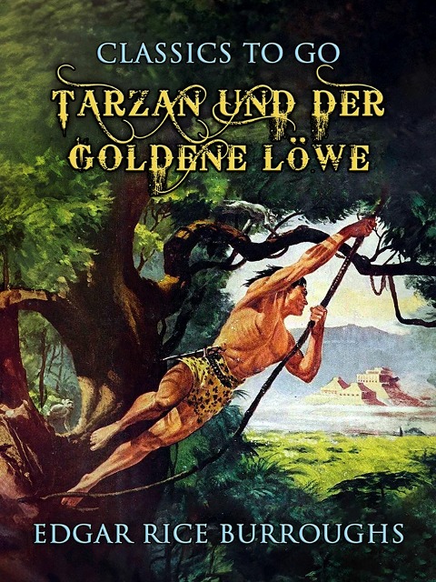 Tarzan und der goldene Löwe - Edgar Rice Burroughs