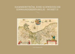 Cover-Bild zum Titel 'Hammerström, eine schwedische Einwandererfamilie - Nyhet II' von 'Eckart Hammerström'