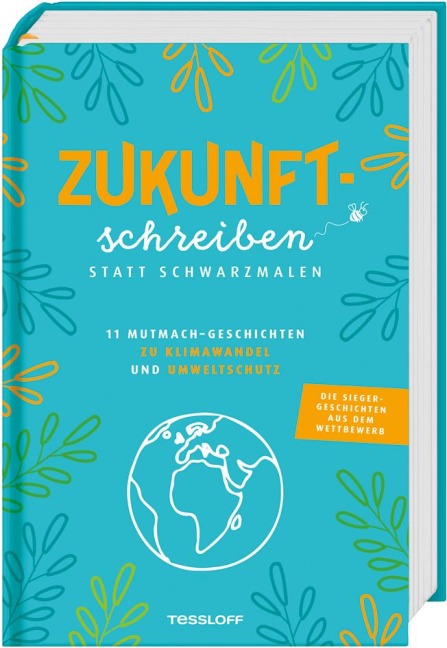 Zukunftschreiben statt Schwarzmalen - 