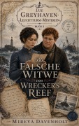 Cover-Bild zum Titel 'Die falsche Witwe von Wrecker's Reef' von 'Mireya Davenholt'