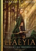 Cover-Bild zum Titel 'Efaeyia' von 'Scarlett E. Raven'