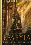 Cover-Bild zum Titel 'Efaeyia' von 'Scarlett E. Raven'