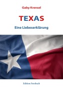 Cover-Bild zum Titel 'TEXAS' von 'Gaby Krensel'