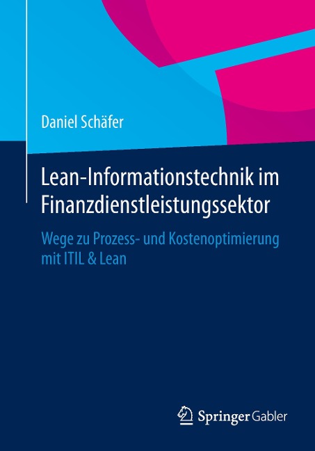 Lean-Informationstechnik im Finanzdienstleistungssektor - Daniel Schäfer