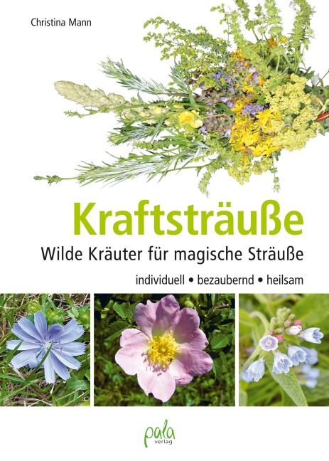 Kraftsträuße - Christina Mann
