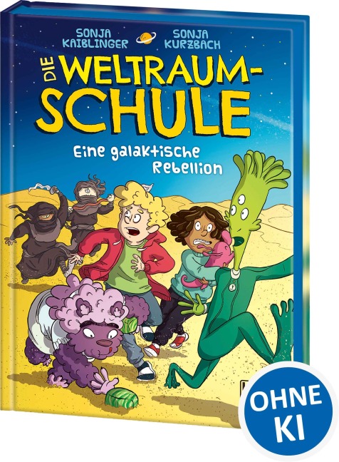 Die Weltraumschule (Band 3) - Eine galaktische Rebellion - Sonja Kaiblinger