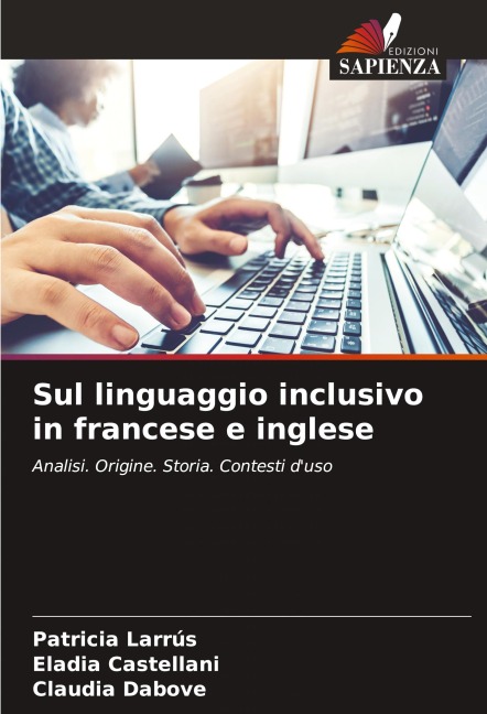 Sul linguaggio inclusivo in francese e inglese - Patricia Larrús, Eladia Castellani, Claudia Dabove