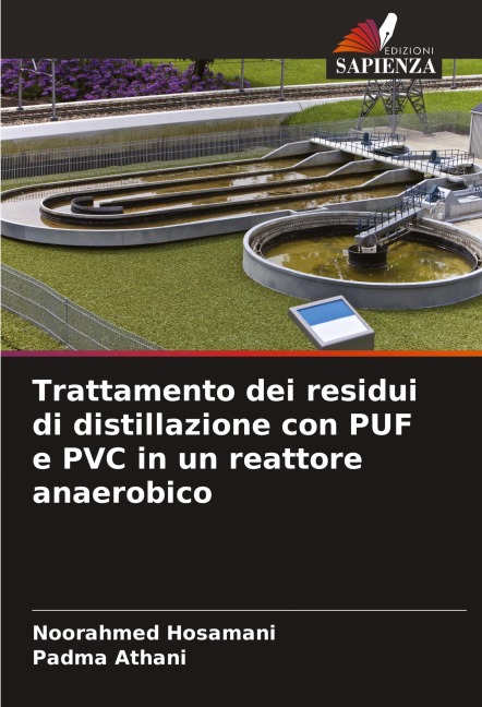 Trattamento dei residui di distillazione con PUF e PVC in un reattore anaerobico - Noorahmed Hosamani, Padma Athani