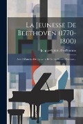 Cover-Bild zum Titel 'La Jeunesse De Beethoven (1770-1800): Avec 3 Planches Héliogravure Et Un Fac-similé D'écriture...' von 'Jacques-Gabriel Prod'homme'