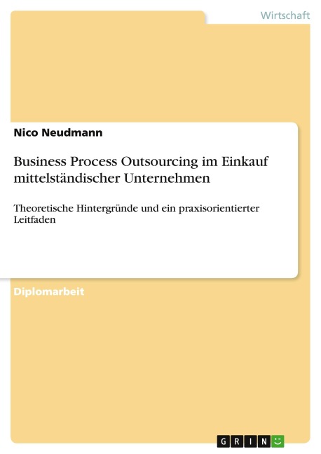 Business Process Outsourcing im Einkauf mittelständischer Unternehmen - Nico Neudmann