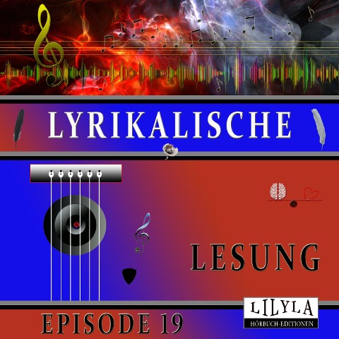 Lyrikalische Lesung Episode 19 - Various Artists, Friedrich Frieden