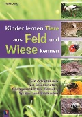 Cover-Bild zum Titel 'Kinder lernen Tiere aus Feld und Wiese kennen' von 'Heike Jung'