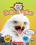 Bald Eagles (Wild Life Lol!) - Scholastic