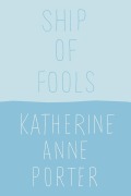 Cover-Bild zum Titel 'Ship of Fools' von 'Katherine Anne Porter'