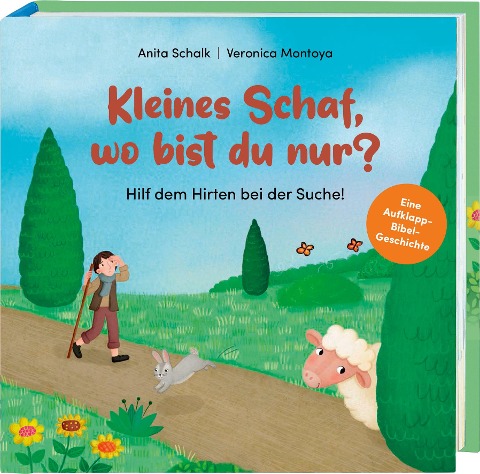 Meine Aufklapp-Bibel. Kleines Schaf, wo bist du nur? - 