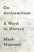 Cover-Bild zum Titel 'On Antisemitism' von 'Mark Mazower'